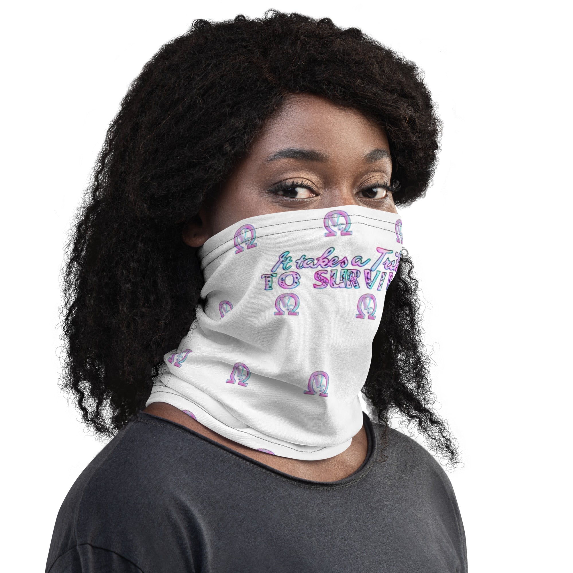 “It takes a Tribe to Survive” ΩVζ Neck Gaiter