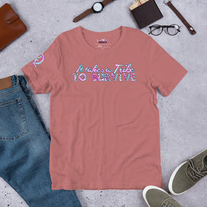 “It takes a Tribe To SURVIVE” ΩVζ Short-Sleeve T-Shirt